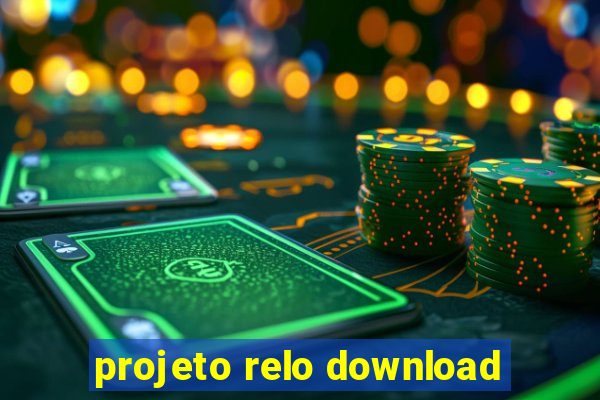 projeto relo download